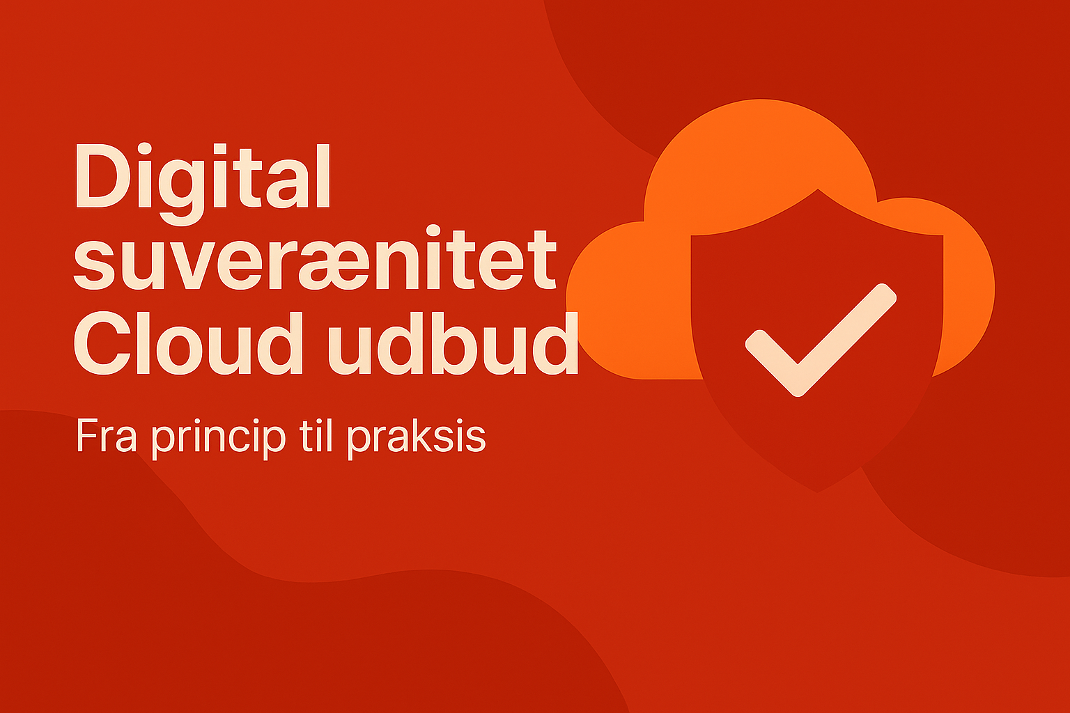 Digital suverænitet – fra princip til praksis
